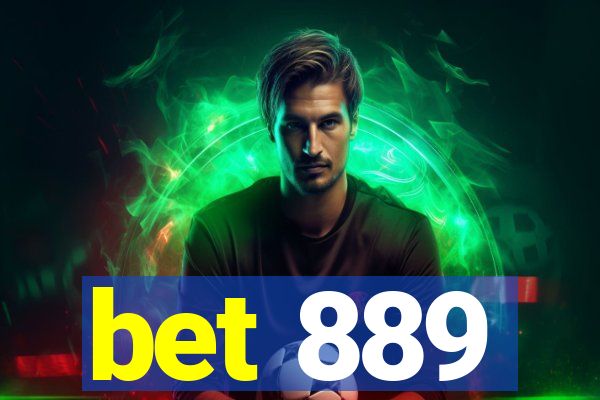 bet 889